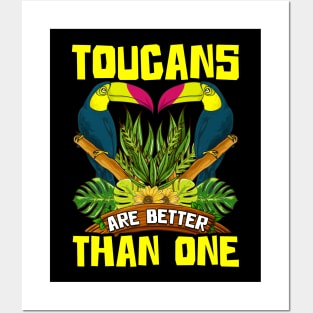 Cute & Funny Toucans Are Better Than One Bird Pun Posters and Art